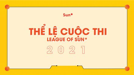 Chi tiết thể lệ League of Sun*: Chiến thắng tùy thuộc hành động của bạn!