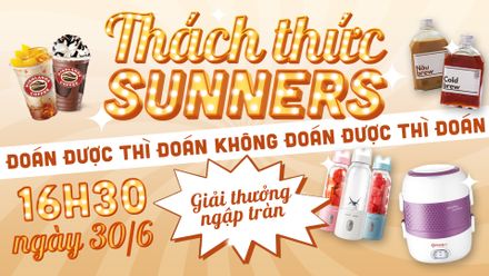 Hot: Lên sóng Gameshow đặc biệt "Thách thức Sunners", lần đầu tiên được tổ chức tại Sun*
