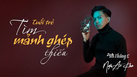 Lê La Quán 20/5: Hành trình tuổi trẻ