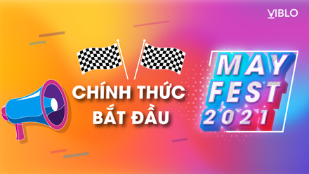 Viblo Mayfest 2021 chính thức bắt đầu!