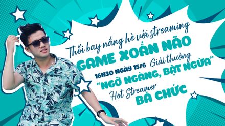 #Ở_nhà_vẫn_vui: Sunner có cơ hội giật giải thưởng hot trên sóng "Game Streaming"