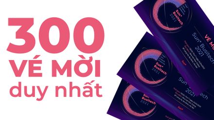 Sun* Busitech 2021: Chỉ duy nhất 300 vé mời tham dự chung kết