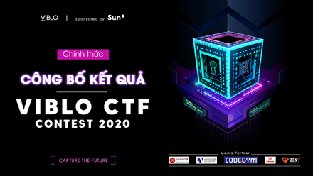 Viblo CTF Contest 2020: Kết quả chung cuộc bất ngờ thuộc về…