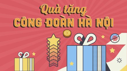 Công đoàn Sun* Hà Nội: Tiếp sức mùa dịch - Đón lễ an toàn