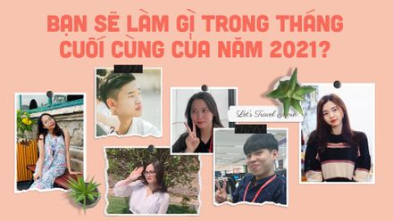 Còn 1 tháng nữa là khép lại năm 2021, Sunners sẽ làm gì trong tháng cuối cùng này?