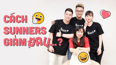 Trai xinh - gái đẹp nhà Sun* mách bạn cách xua tan stress