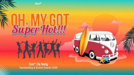 Sun* Đà Nẵng: The hottest Team-building trip in summer 2020
