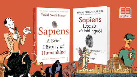 Sapiens: Lược sử loài người - 70.000 năm phát triển của nhân loại chưa bao giờ dễ hiểu đến thế!