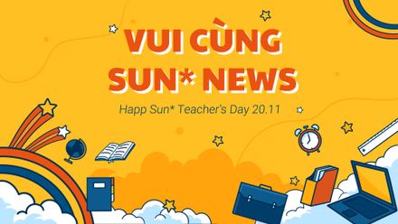 Vui cùng Sun* News: Chúc mừng ngày Nhà giáo Việt Nam 20/11
