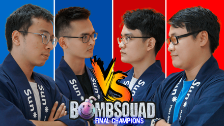 Giải đấu thể thao điện tử Bomb Squad Champion gay cấn nhất lịch sử Sun*